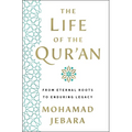 The Life of the Qur'an: From Eternal Roots to Enduring Legacy