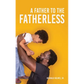 A Father to The Fatherless