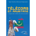 Télécoms en Mauritanie: L'impact des crédits de communication
