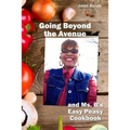 Going Beyond the Avenue and Ms. B's Easy Peasy Cookbook