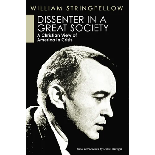 Dissenter in a Great Society: A Christian View of America in Crisis