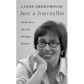 Just a Journalist: On the Press, Life, and the Spaces Between