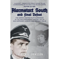 Alarmstart South and Final Defeat: The German Fighter Pilot's Experience in the Mediterranean Theatre 1941-44 and Normandy, Norway and Germany 1944-45