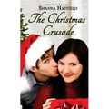 The Christmas Crusade: Sweet Holiday Romance