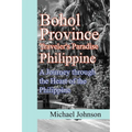 Bohol Province Traveler's Paradise Philippine: A Journey through the Heart of the Philippine