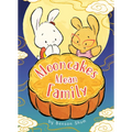 Mooncakes Mean Family