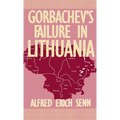 Gorbachev's Failure in Lithuania