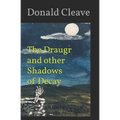 The Draugr and other Shadows of Decay