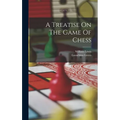 A Treatise On The Game Of Chess
