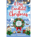 A Cosy Candlelit Christmas: A wonderfully festive feel good romance