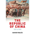 The Republic of China: 1912 to 1949