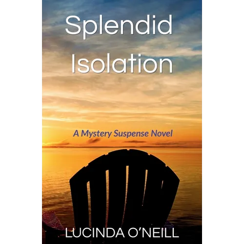 Splendid Isolation: A Mystery Suspense Novel