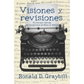Visiones y revisiones: Una historia textual de los escritos de Ellen G. White