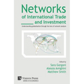 Networks of International Trade and Investment: Understanding globalisation through the lens of network analysis
