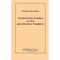 Textkritische Studien zu den griechischen Tragikern