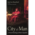City of Man: A Novel Reading of Plato's Republic