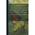 Contributions To The Anatomy Of The Milk-weed Butterfly Danais Archippus (fabr.)