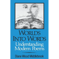 Worlds Into Words: Understanding Modern Poems