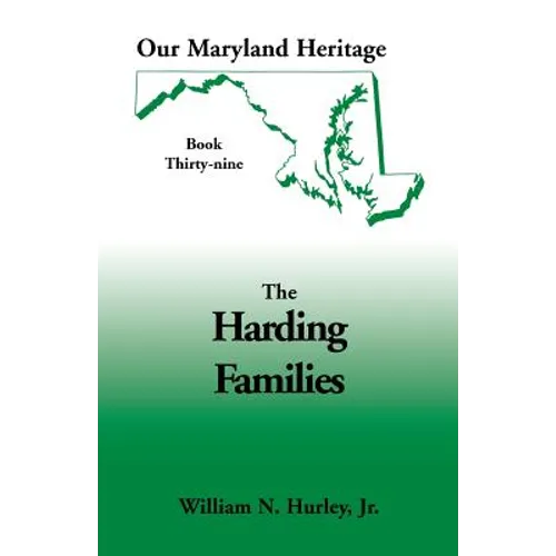 Our Maryland Heritage, Book 39: The Harding Families