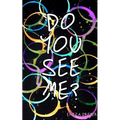 Do You See Me?