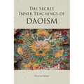 The Secret Inner Teachings of Daoism