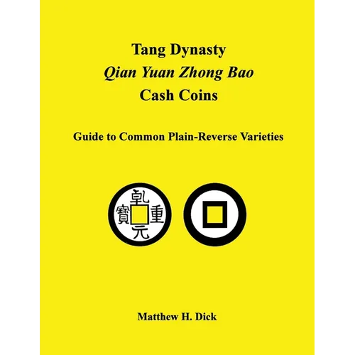 Tang Dynasty Qian Yuan Zhong Bao Cash Coins: Guide to Common Plain-Reverse Varieties