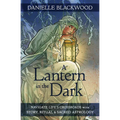 A Lantern in the Dark: Navigate Life's Crossroads with Story, Ritual and Sacred Astrology