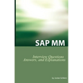 SAP MM Certification and Interview Questions: SAP MM Interview Questions, Answers, and Explanations