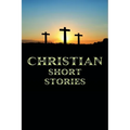 Christian Short Stories