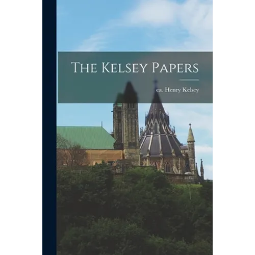 The Kelsey Papers