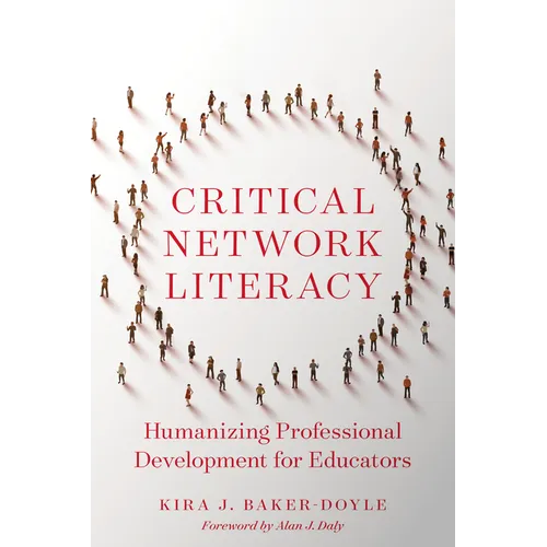 Critical Network Literacy: Humanizing Professional Development for Educators