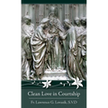 Clean Love in Courtship