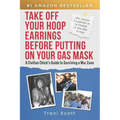 Take off Your Hoop Earrings Before Putting on Your Gas Mask: A Civilian Chick's Guide to Surviving a War Zone
