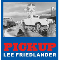 Lee Friedlander: Pickup