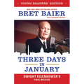 Three Days in January: Dwight Eisenhower's Final Mission