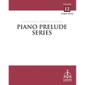 Piano Prelude Series: Lutheran Service Book Vol. 12 (Xyz)