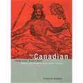 The Canadian Federalist Experiment: From Defiant Monarchy to Reluctant Republic