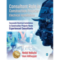 Consultant Role in Construction Projects - Electrical Installations: Successful Electrical Installations in Construction Projects Needs Experienced Co
