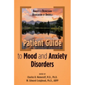 Anxiety and Depression Association of America Patient Guide to Mood and Anxiety Disorders