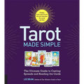 Tarot Made Simple: The Ultimate Guide to Casting Spreads and Reading the Cards