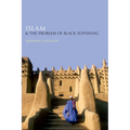 Islam and the Problem of Black Suffering