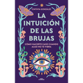 La Intuición de Las Brujas / Witches' Intuition