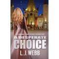 A Desperate Choice: A Sophie Star Series Book 6