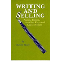 Writing and Selling Poetry, Fiction, Articles, Plays and Local History