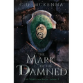 The Mark of the Damned: The Vorelian Saga