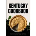 Kentucky Cookbook: Traditional Recipes of Kentucky
