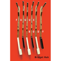 Fugue Body