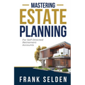 Mastering Estate Planning: For Self-Directed Retirement Accounts