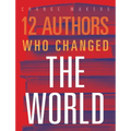 12 Authors Who Changed the World