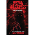 Digital Darkness - Author's Preferred Edition